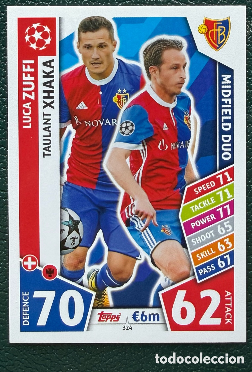 Cartes &agrave; collectionner de Football: 324 ZUFFI / TAULANT XHAKA FC BASEL 1893 FICHAS ALBUM MATCH ATTAX CHAMPIONS TOPPS 2017 2018 17 18