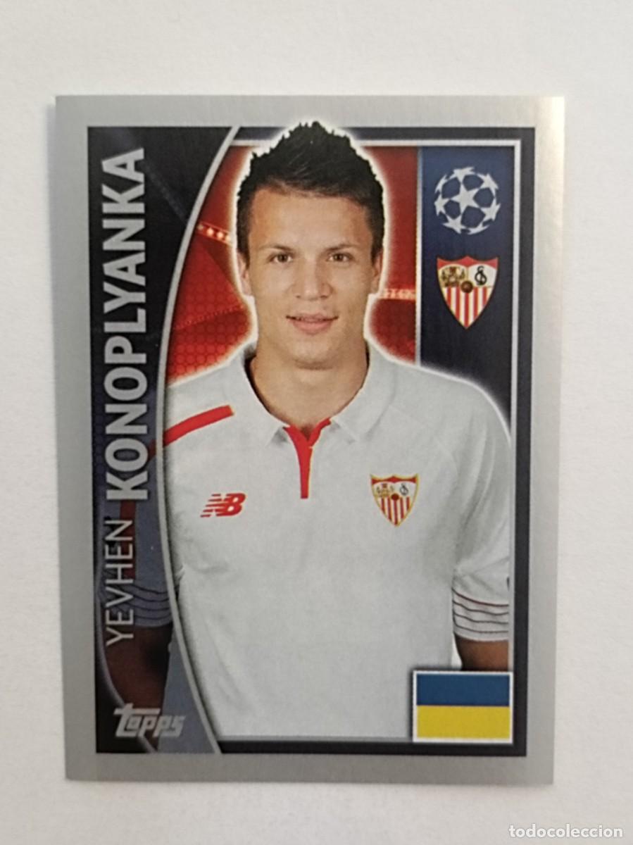 Cromos de F&uacute;tbol: #269 KONOPLYANKA (SEVILLA) UEFA CHAMPIONS LEAGUE 2015/2016 TOPPS