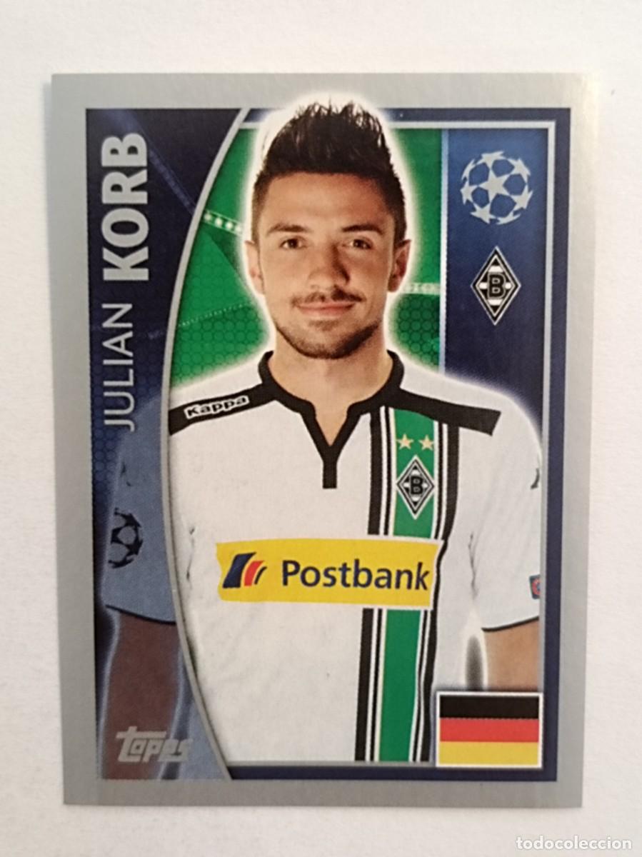 Cromos de F&uacute;tbol: #280 KORB (BORUSSIA MONCHENGLADBACH) UEFA CHAMPIONS LEAGUE 2015/2016 TOPPS