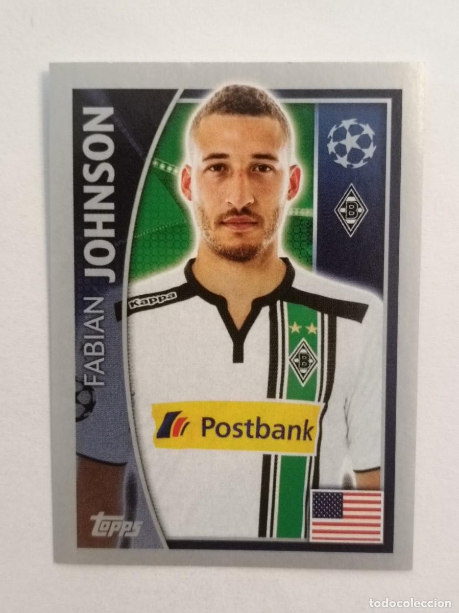 Cromos de F&uacute;tbol: #289 JOHNSON (BORUSSIA MONCHENGLADBACH) UEFA CHAMPIONS LEAGUE 2015/2016 TOPPS