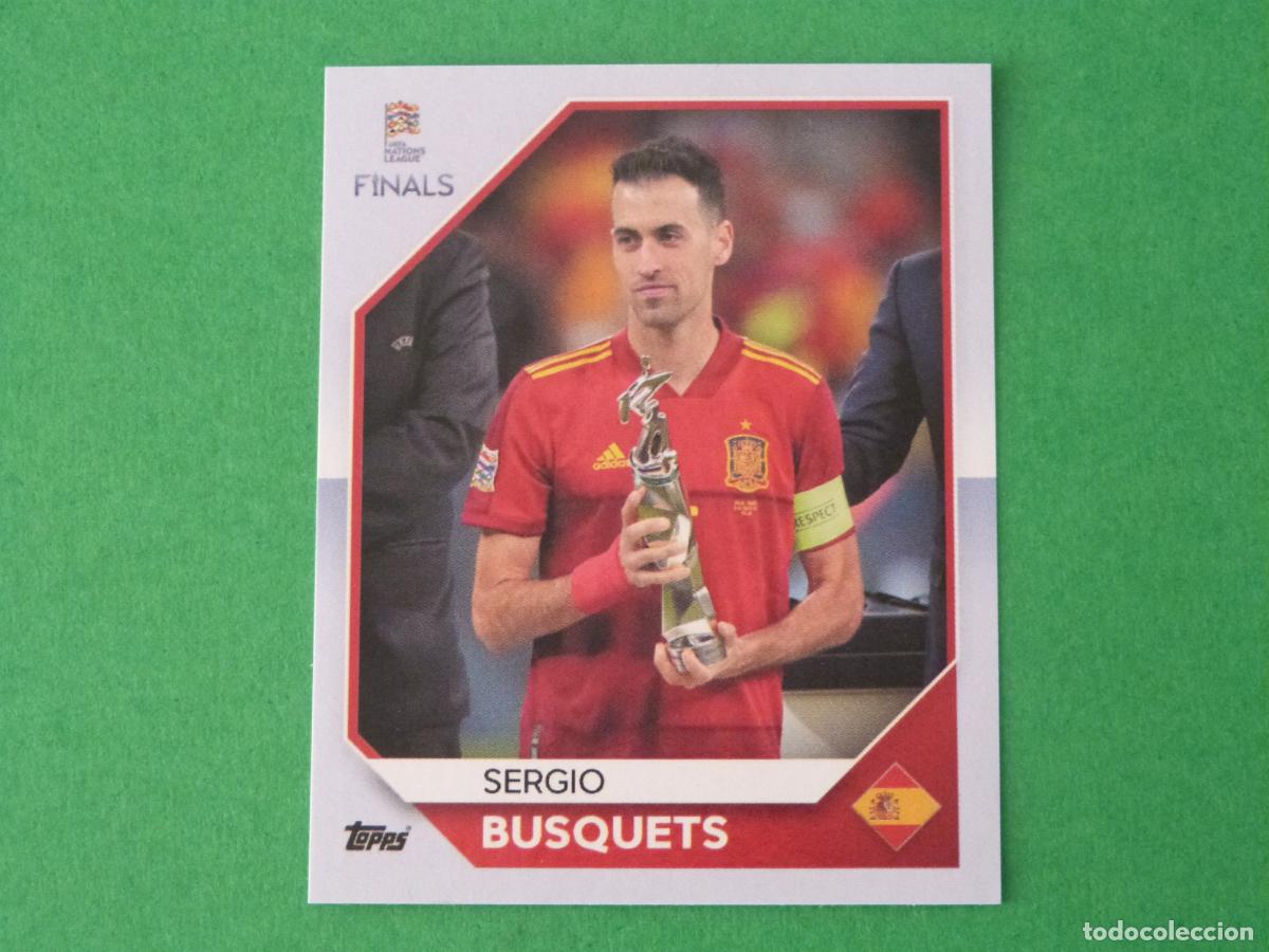 Cromos de F&uacute;tbol: CROMO FUTBOL SERGIO BUSQUETS ESPA&Ntilde;A SIN PEGAR N&ordm; 240 THE ROAD TO FINALS NATIONS LEAGUE 2022 TOPPS