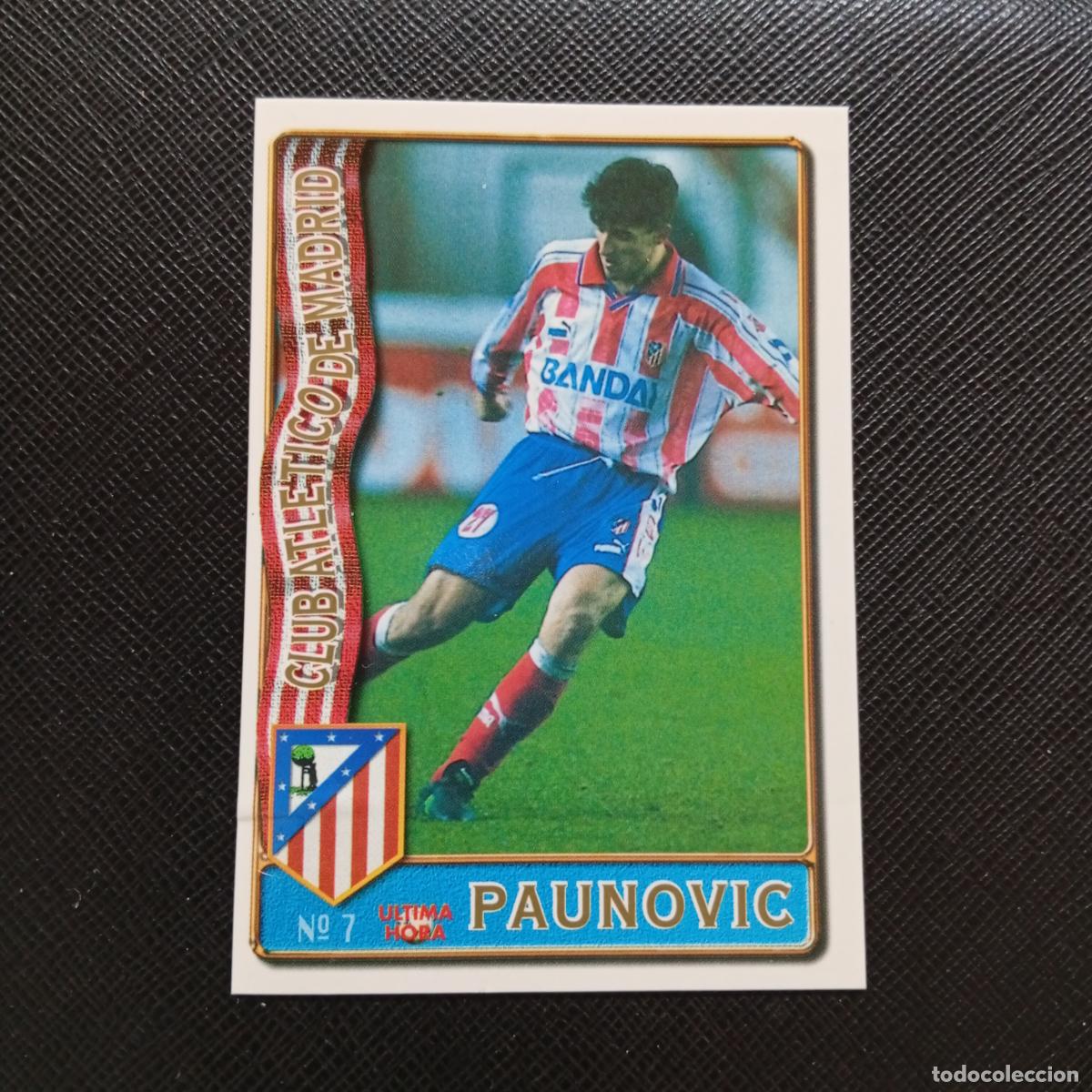 Cromos de F&uacute;tbol: 7 PAUNOVIC AT MADRID MUNDICROMO 1996 1997 CROMO FUTBOL LIGA 96 97 - A207 PG40 ULTIMA HORA