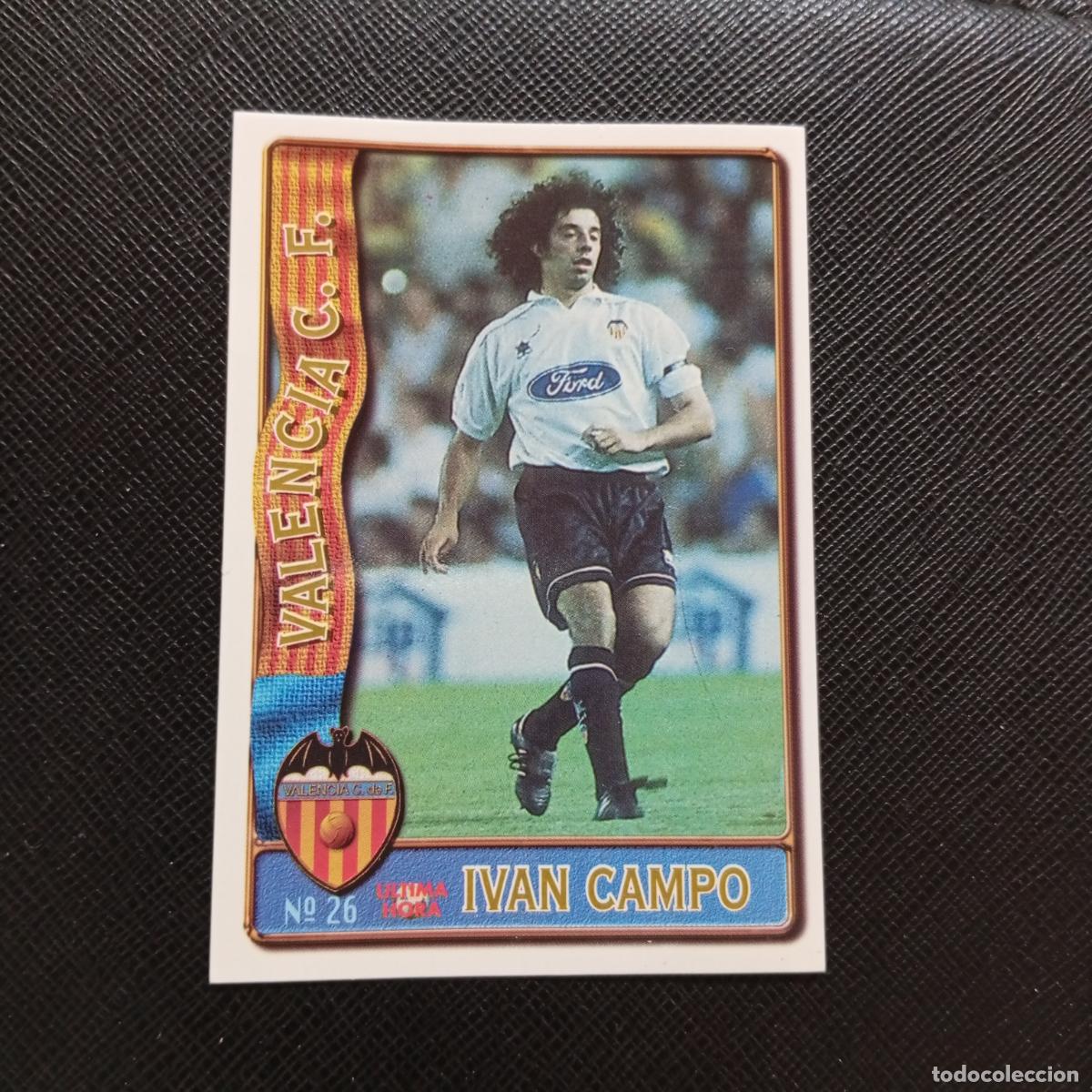 Cromos de F&uacute;tbol: 26 IVAN CAMPO VALENCIA MUNDICROMO 1996 1997 CROMO FUTBOL LIGA 96 97 - A207 PG63 ULTIMA HORA