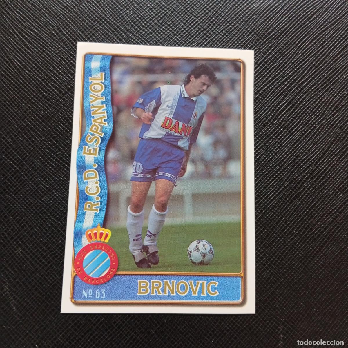 Cromos de Futebol: 63 BRNOVIC ESPA&Ntilde;OL MUNDICROMO 1996 1997 CROMO FUTBOL LIGA 96 97 - A207 PG105