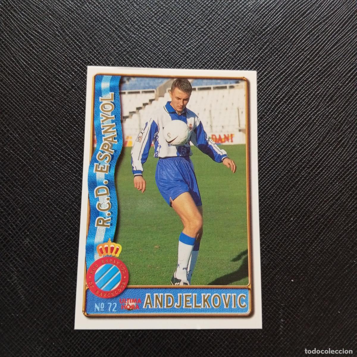 Cromos de F&uacute;tbol: 72 ANDJELKOVIC ESPA&Ntilde;OL MUNDICROMO 1996 1997 CROMO FUTBOL LIGA 96 97 - A207 PG116 ULTIMA HORA