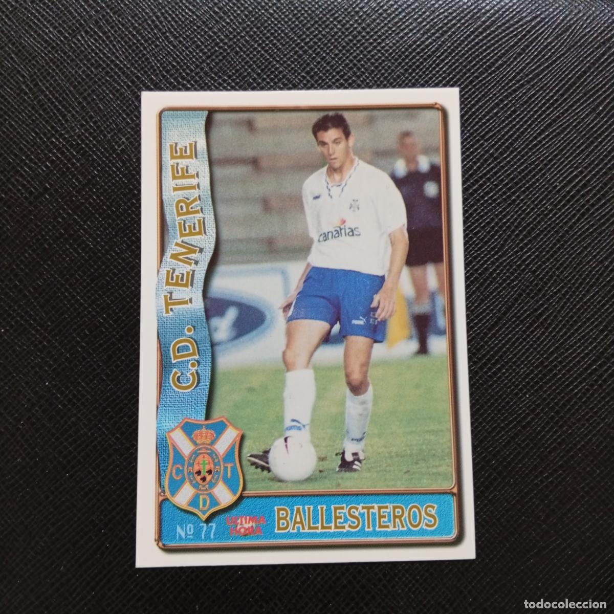 Cromos de F&uacute;tbol: 77 BALLESTEROS TENERIFE MUNDICROMO 1996 1997 CROMO FUTBOL LIGA 96 97 - A207 PG116 ULTIMA HORA
