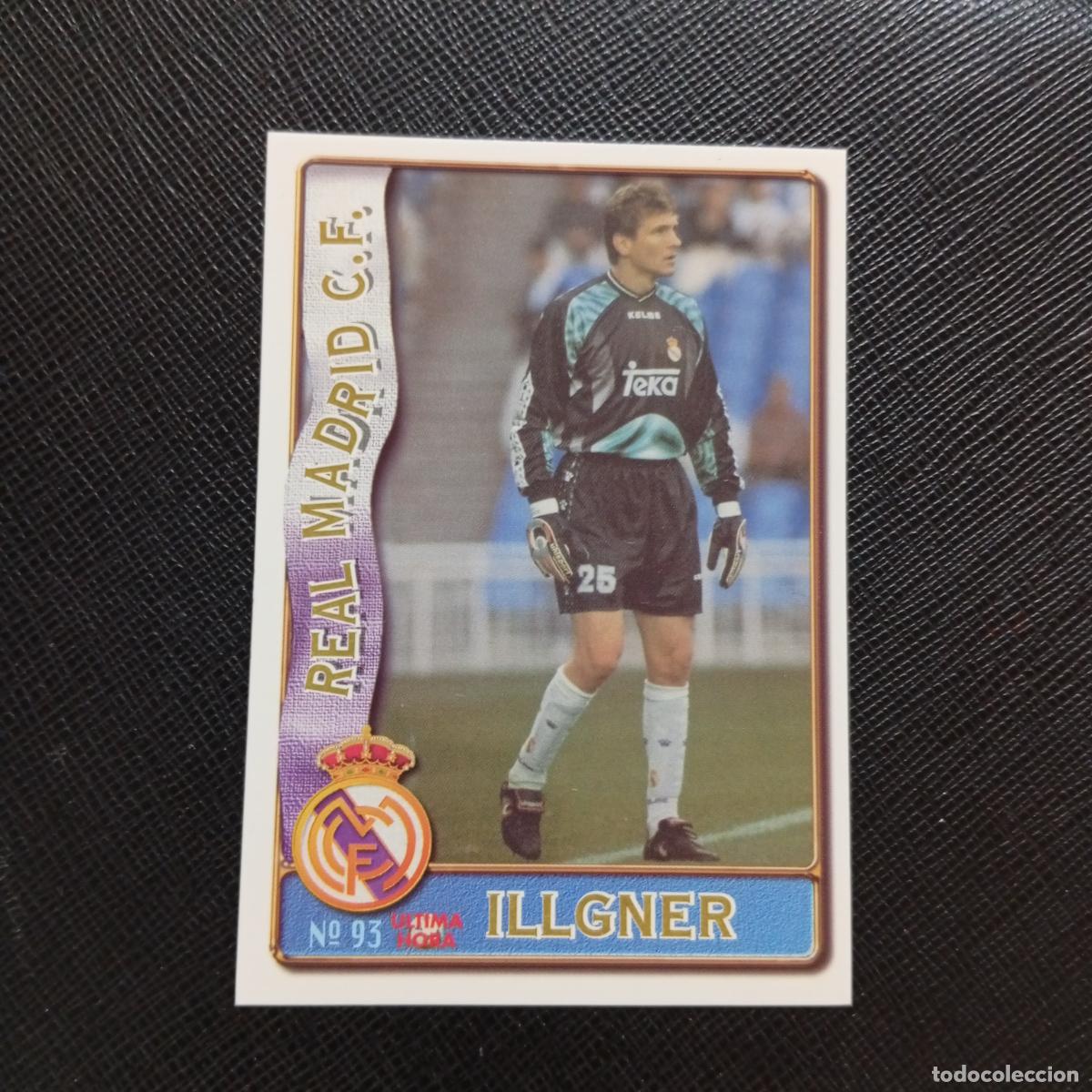 Cromos de F&uacute;tbol: 93 ILLGNER REAL MADRID MUNDICROMO 1996 1997 CROMO FUTBOL LIGA 96 97 - A207 PG133 ULTIMA HORA