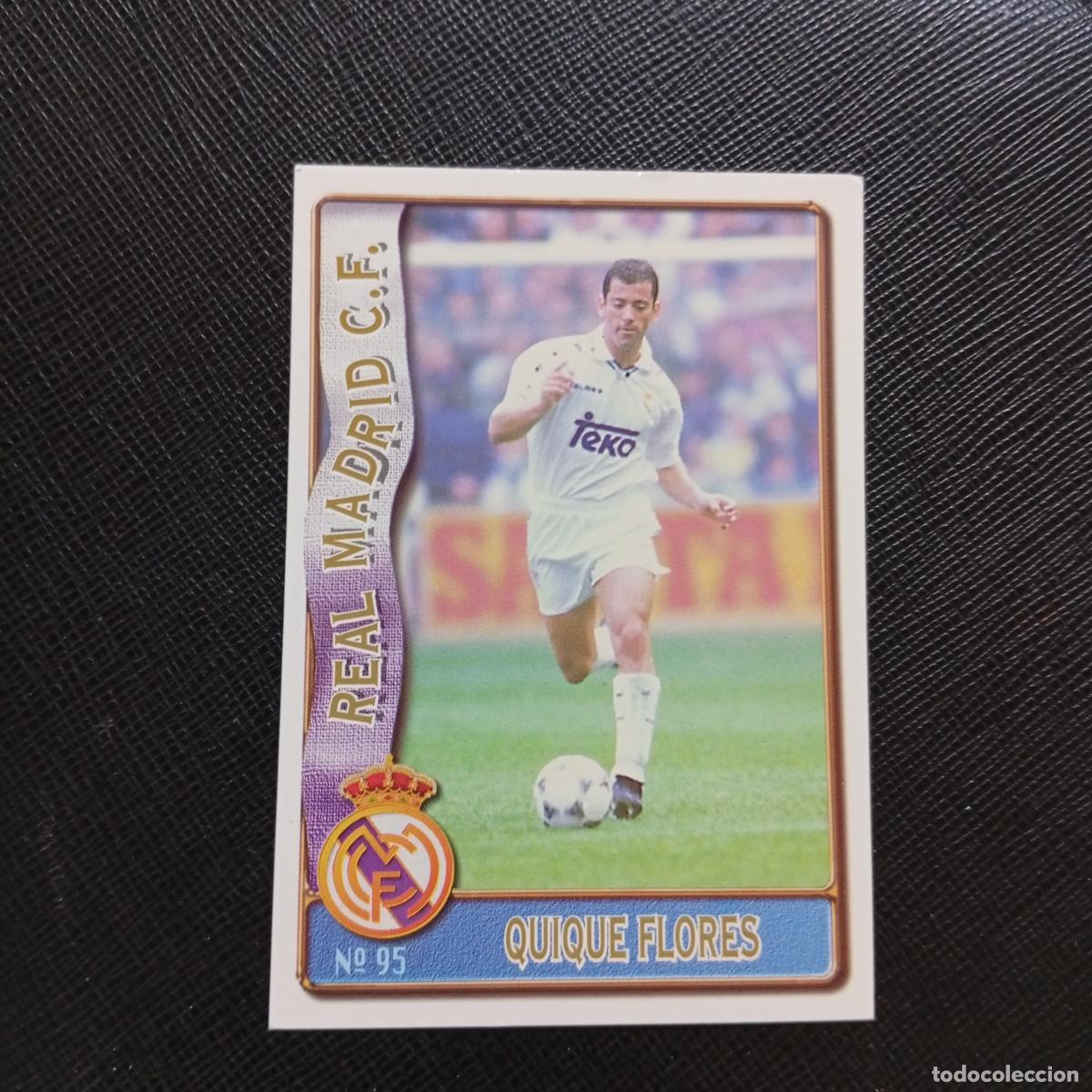 Cromos de F&uacute;tbol: 95 QUIQUE FLORES REAL MADRID MUNDICROMO 1996 1997 CROMO FUTBOL LIGA 96 97 - A207 PG140 BAJA