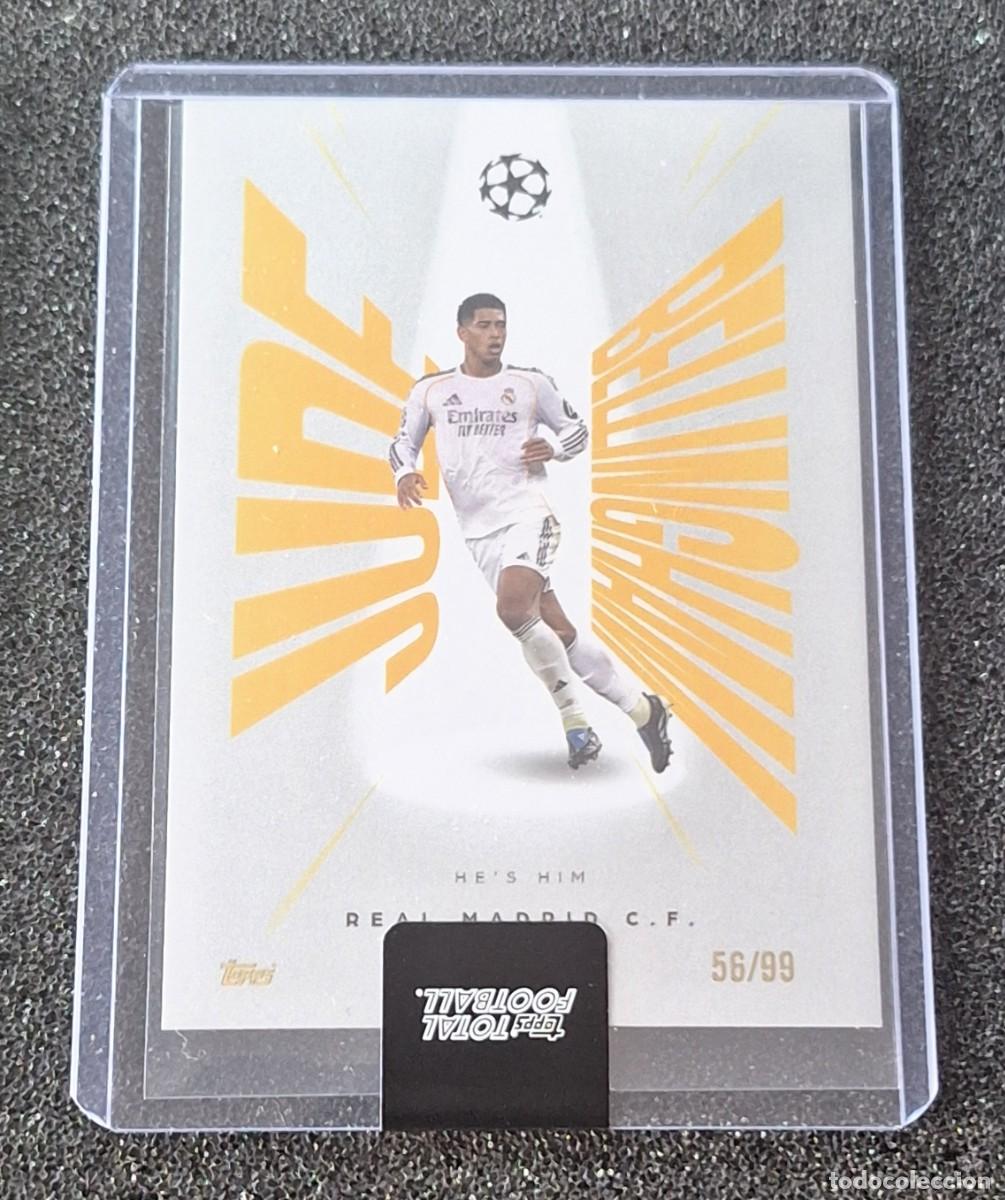 Cromos de F&uacute;tbol: Jude Bellingham Real Madrid Topps Total Football He's Him 56/99