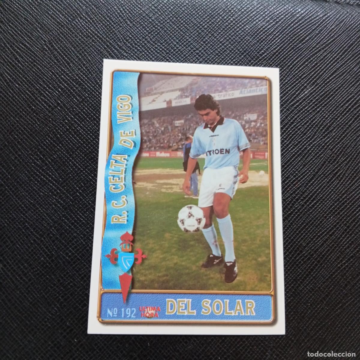 Cromos de F&uacute;tbol: 192 DEL SOLAR CELTA MUNDICROMO 1996 1997 CROMO FUTBOL LIGA 96 97 - A207 PG228 ULTIMA HORA