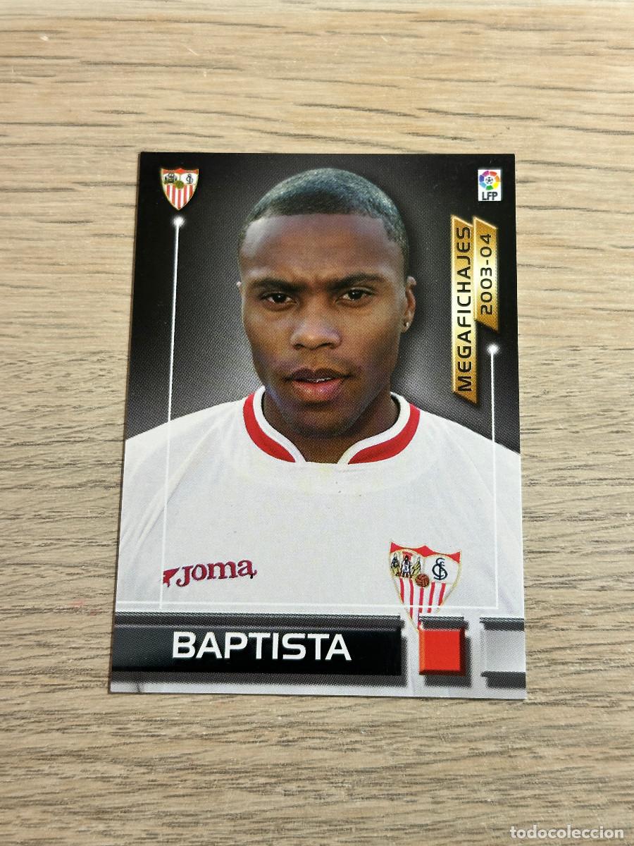 Cromos de F&uacute;tbol: BAPTISTA n&ordm; 496 SEVILLA MEGAFICHAJES MEGAFICHAS MEGACRACKS 2003 2004 PANINI 03 04