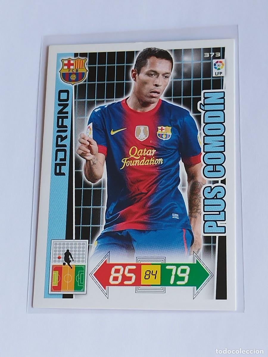 Cromos de F&uacute;tbol: ADRIANO PLUS COMOD&Iacute;N #373 FC BARCELONA - ADRENALYN XL LA LIGA BBVA 2012 2013 - PANINI 12 13