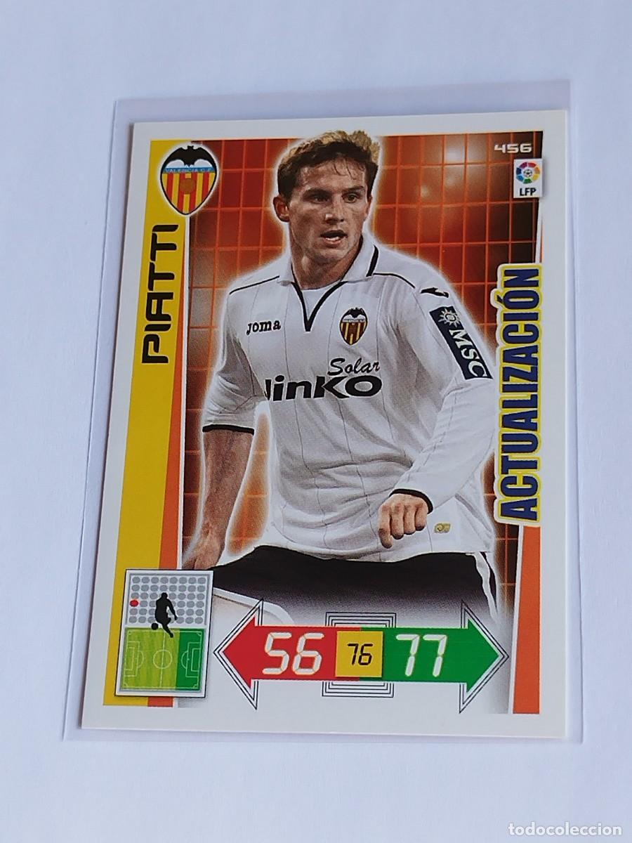Cromos de F&uacute;tbol: PIATTI ACTUALIZACI&Oacute;N #456 VALENCIA CF - ADRENALYN XL LA LIGA BBVA 2012 2013 - PANINI 12 13