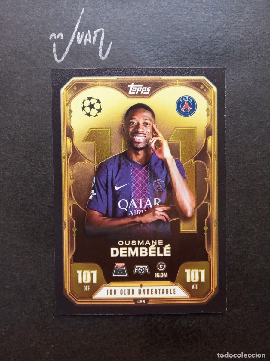Cromos de F&uacute;tbol: N&ordm; 468 DEMBELE 100 CLUB PARIS SAINT-GERMAIN FRANCIA ⚽ TOPPS &reg; MATCH ATTAX CHAMPIONS 2025 2026 25 26
