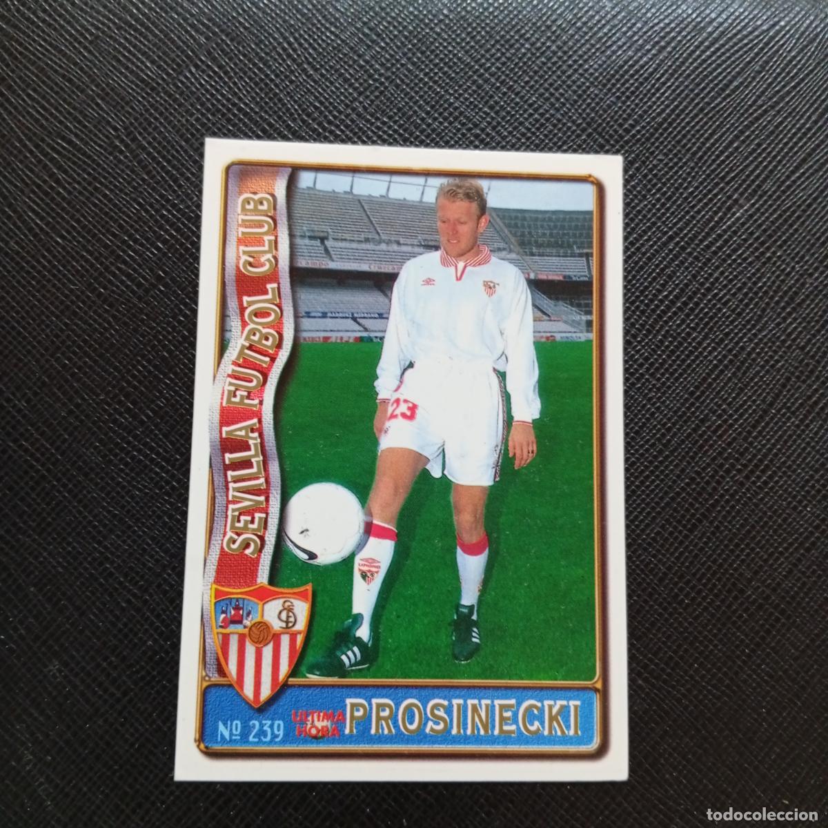 Cromos de F&uacute;tbol: 239 PROSINECKI SEVILLA MUNDICROMO 1996 1997 CROMO FUTBOL LIGA 96 97 - A207 PG279 ULTIMA HORA