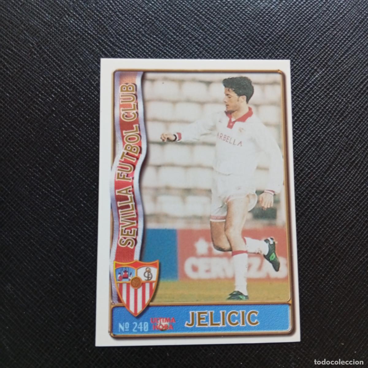 Cromos de F&uacute;tbol: 240 JELICIC SEVILLA MUNDICROMO 1996 1997 CROMO FUTBOL LIGA 96 97 - A207 PG289 ULTIMA HORA