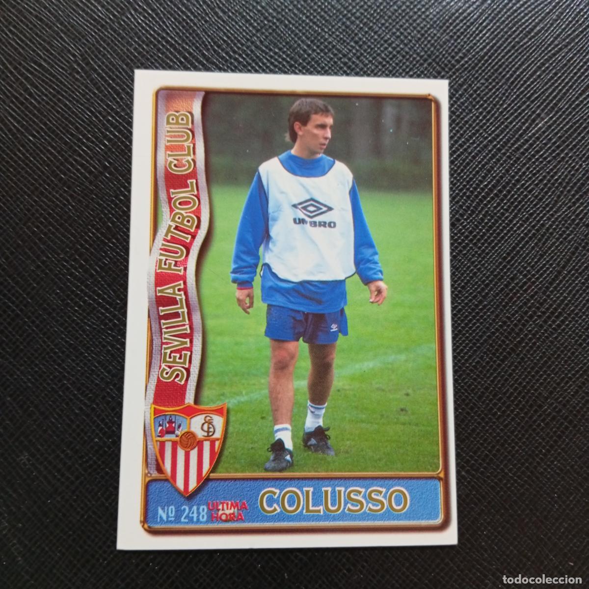 Cromos de F&uacute;tbol: 248 COLUSSO SEVILLA MUNDICROMO 1996 1997 CROMO FUTBOL LIGA 96 97 - A207 PG289 ULTIMA HORA