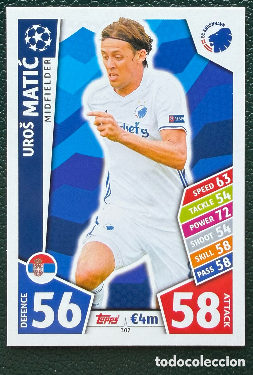 Cromos de F&uacute;tbol: 302 UROS MATIC FC KOBENHAVN FICHAS ALBUM MATCH ATTAX CHAMPIONS TOPPS 2017 2018 17 18