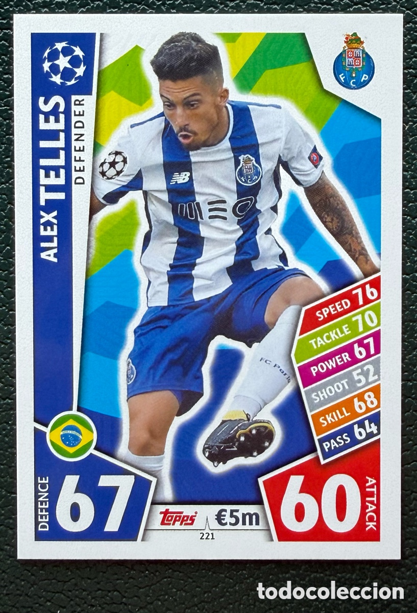 Figurine di Calcio: 221 ALEX TELLES FC PORTO FICHAS ALBUM MATCH ATTAX CHAMPIONS TOPPS 2017 2018 17 18