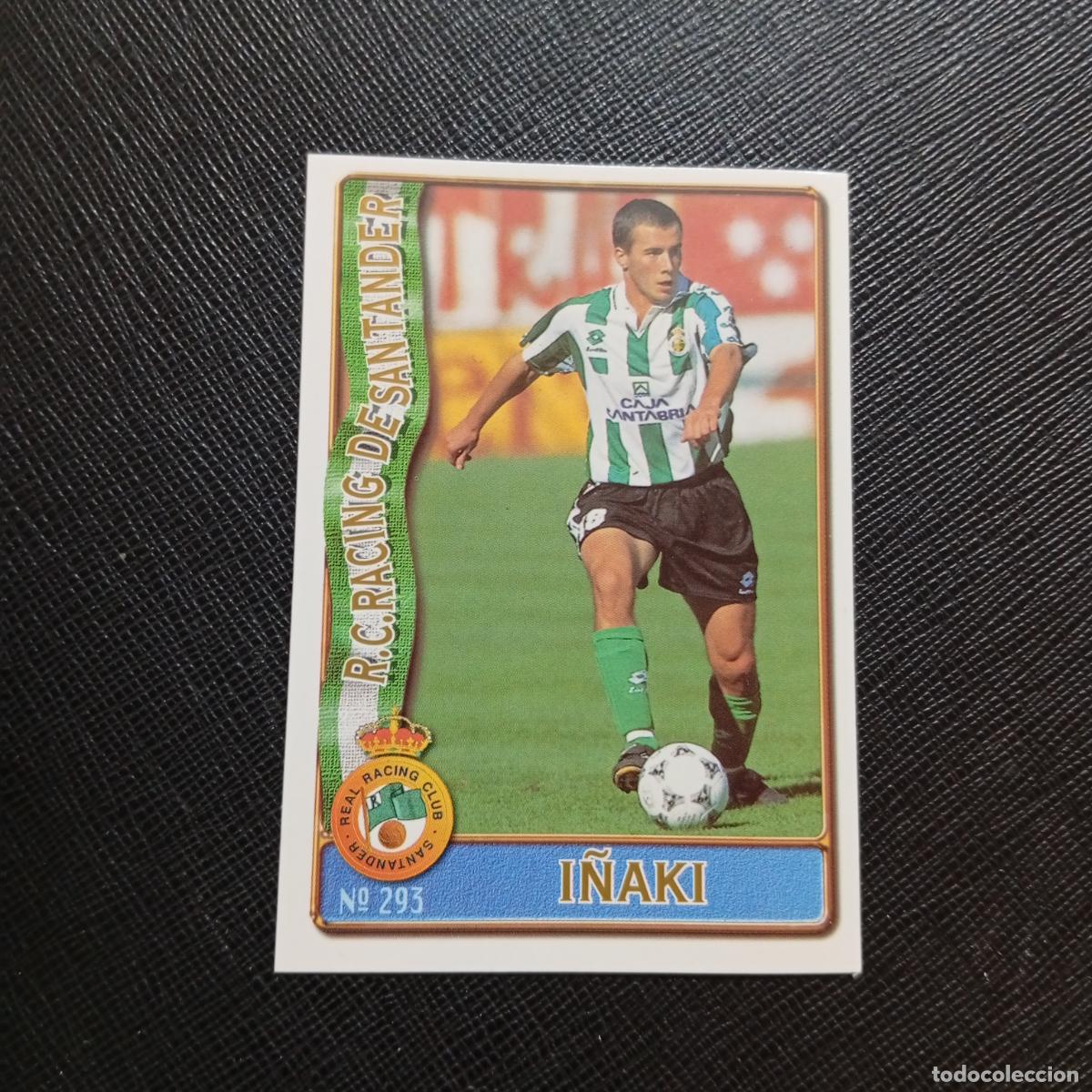 Figurine di Calcio: 293 I&Ntilde;AKI RACING MUNDICROMO 1996 1997 CROMO FUTBOL LIGA 96 97 - A207 PG328