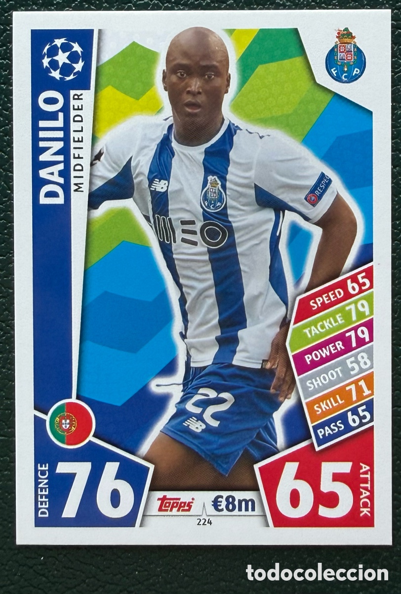 Cartes &agrave; collectionner de Football: 224 DANILO FC PORTO FICHAS ALBUM MATCH ATTAX CHAMPIONS TOPPS 2017 2018 17 18