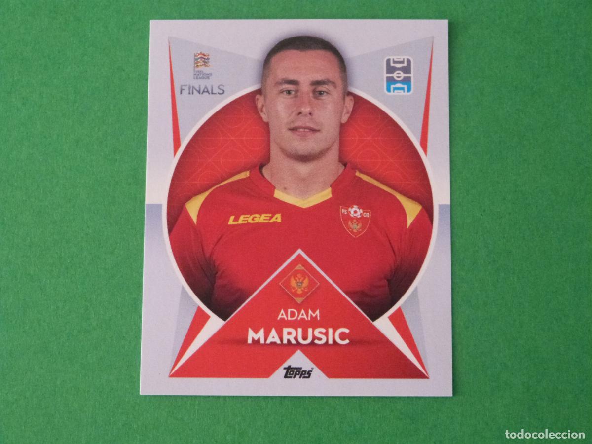 Cromos de Futebol: CROMO FUTBOL MARUSIC MONTENEGRO SIN PEGAR N&ordm; 107 THE ROAD TO FINALS NATIONS LEAGUE 2022 TOPPS