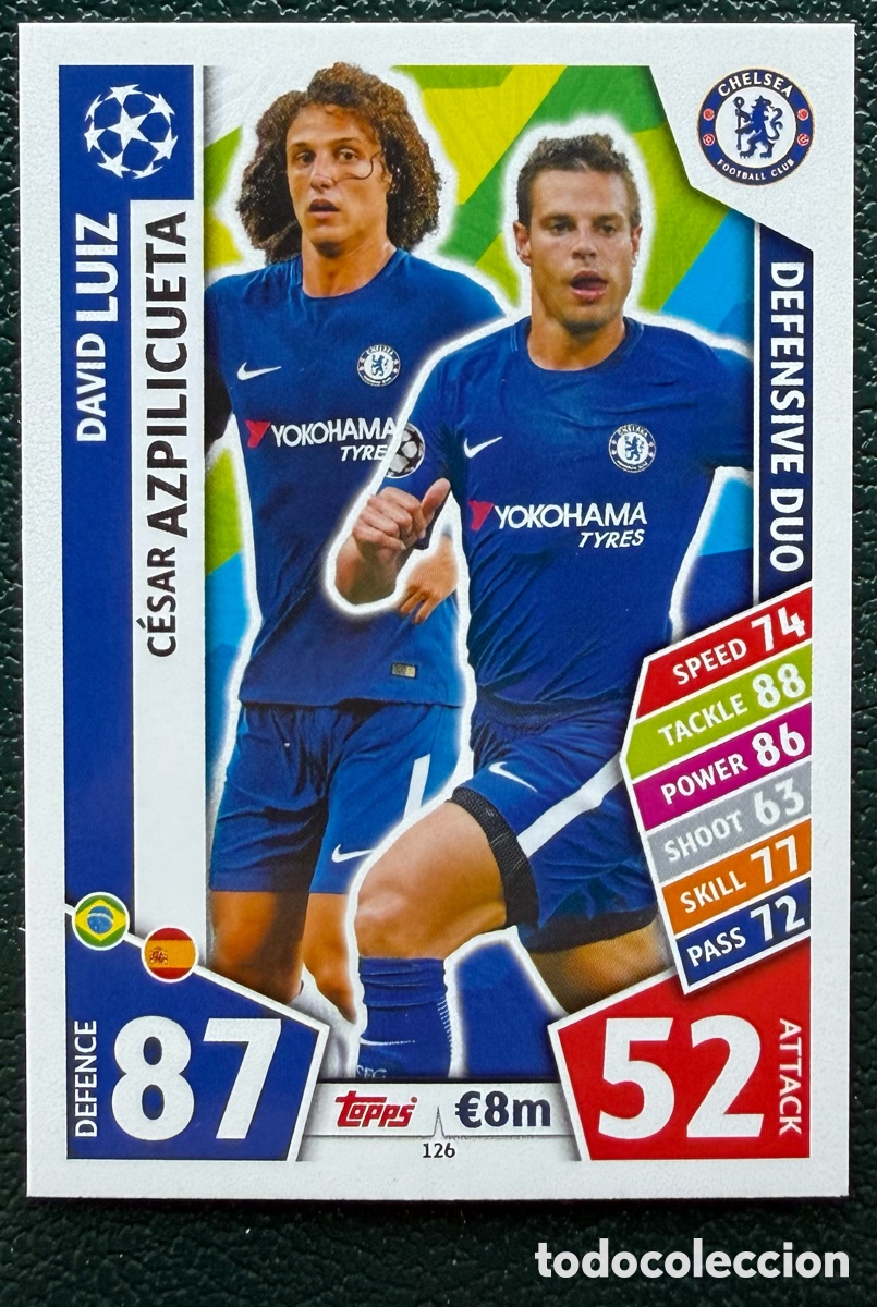 Cartes &agrave; collectionner de Football: 126 DAVID LUIZ / AZPILICUETA CHELSEA FC FICHAS ALBUM MATCH ATTAX CHAMPIONS TOPPS 2017 2018 17 18