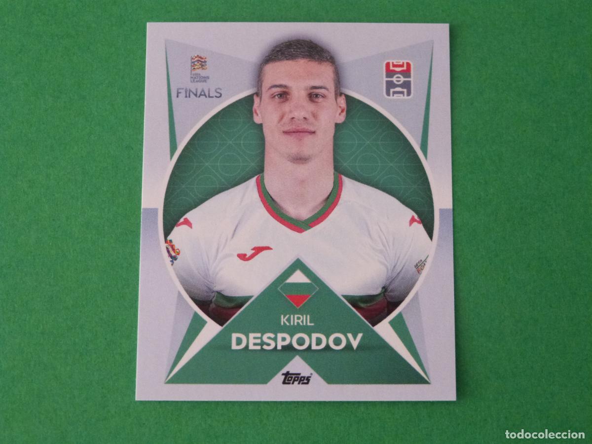 Cromos de Futebol: CROMO FUTBOL DESPODOV BULGARIA SIN PEGAR N&ordm; 89 THE ROAD TO FINALS NATIONS LEAGUE 2022 TOPPS