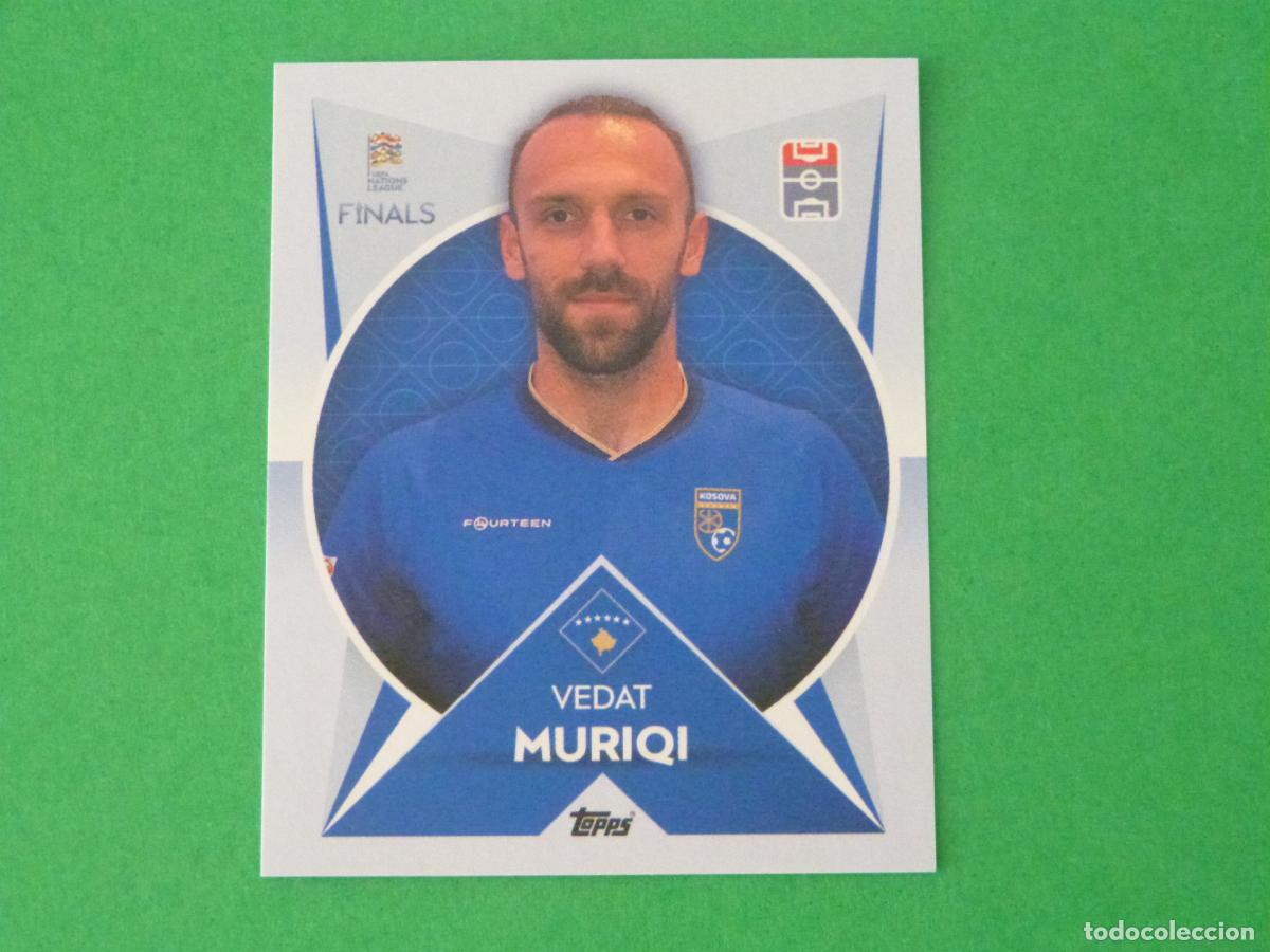 Cromos de F&uacute;tbol: CROMO FUTBOL MURIQI KOSOVO SIN PEGAR N&ordm; 63 THE ROAD TO FINALS NATIONS LEAGUE 2022 TOPPS