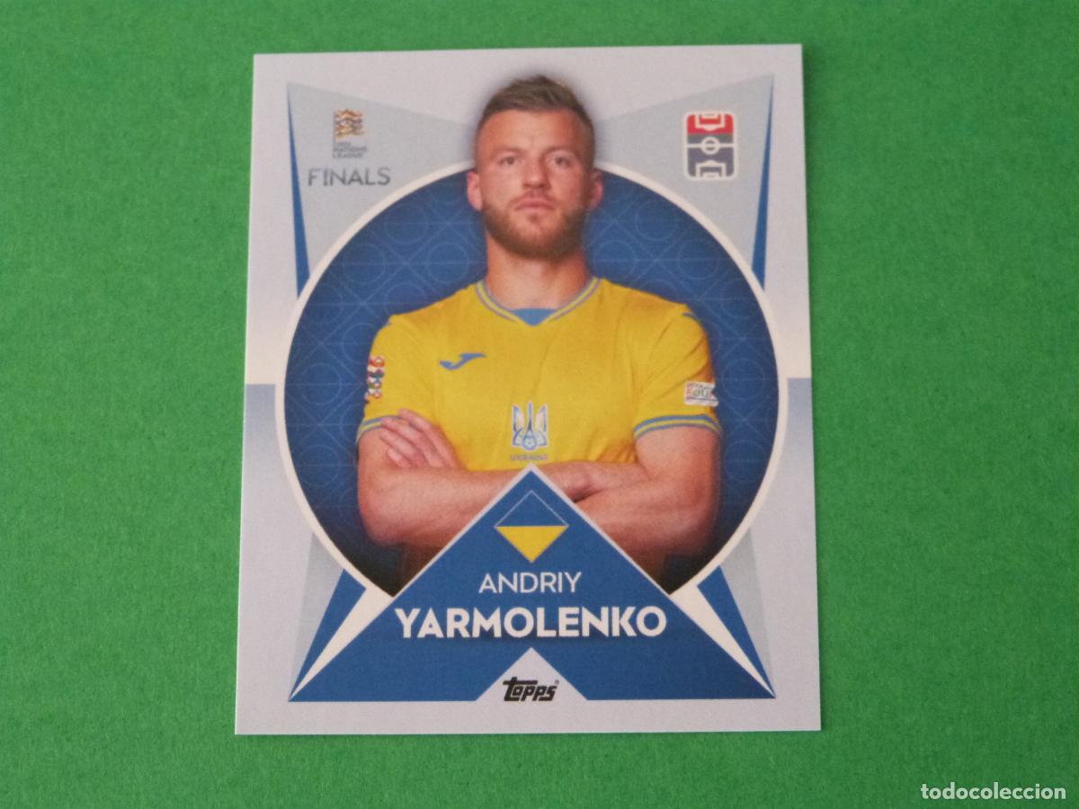 Cromos de F&uacute;tbol: CROMO FUTBOL YARMOLENKO UCRANIA SIN PEGAR N&ordm; 62 THE ROAD TO FINALS NATIONS LEAGUE 2022 TOPPS