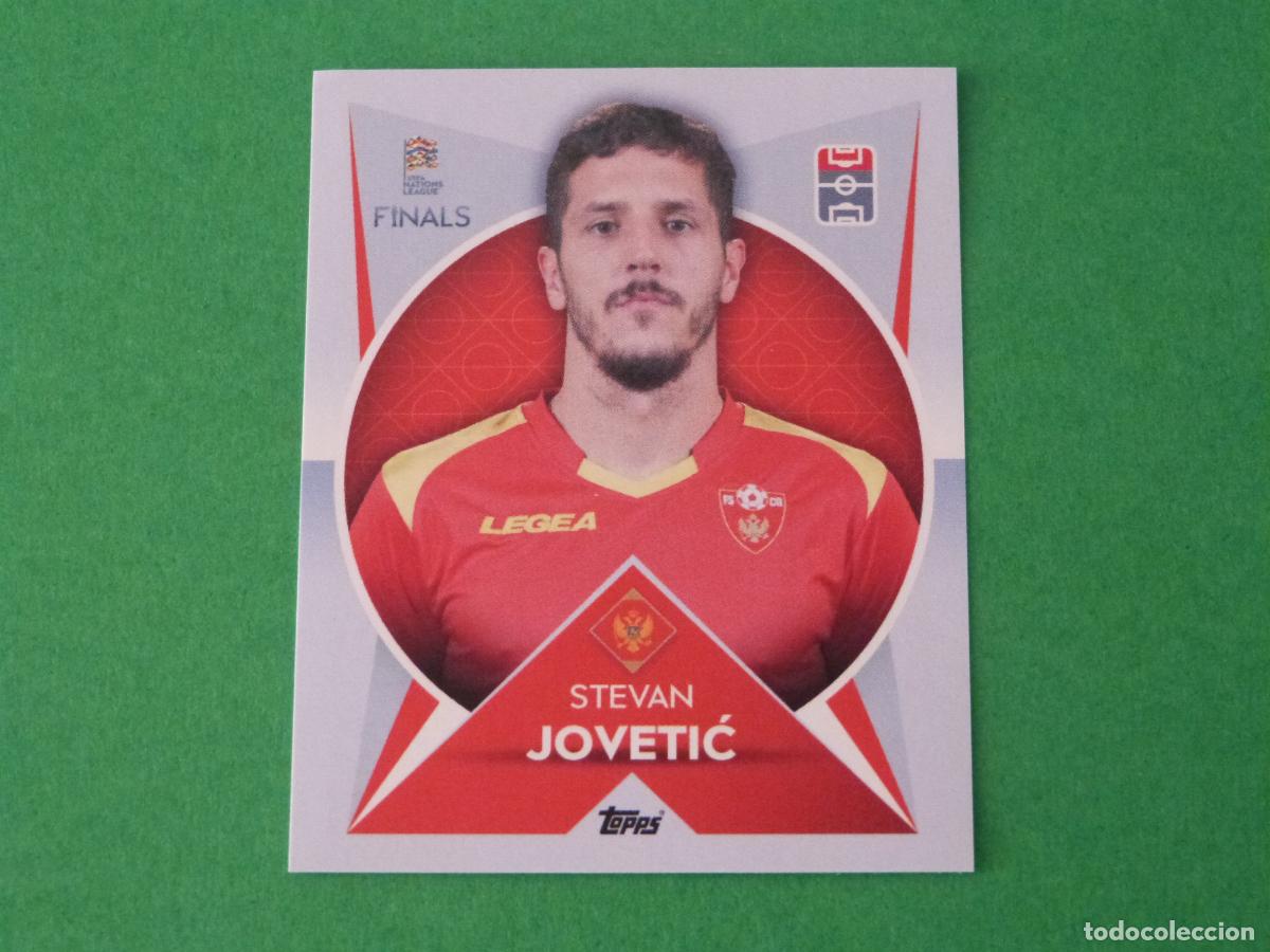 Cromos de F&uacute;tbol: CROMO FUTBOL JOVETIC MONTENEGRO SIN PEGAR N&ordm; 59 THE ROAD TO FINALS NATIONS LEAGUE 2022 TOPPS