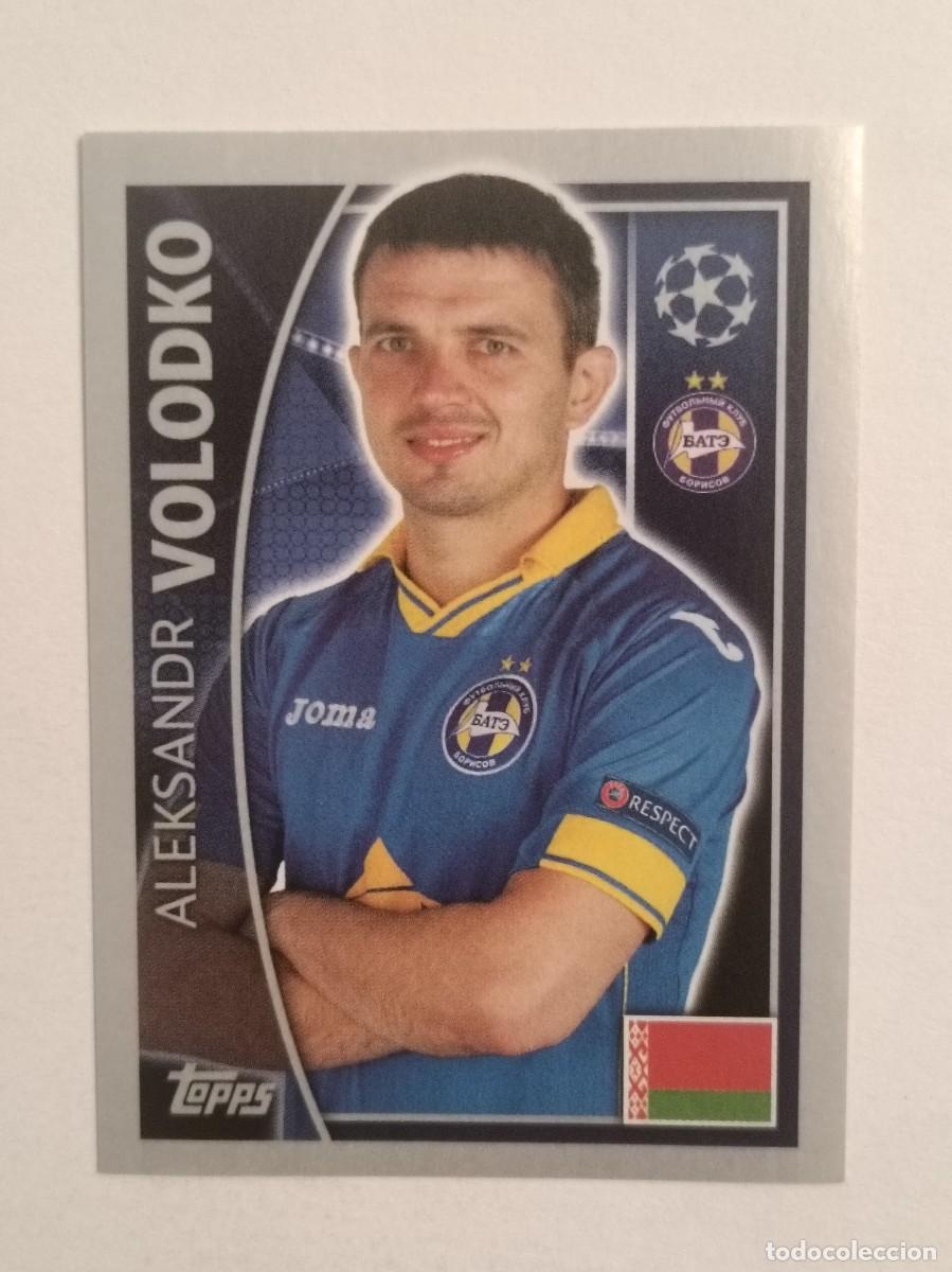 Cromos de F&uacute;tbol: #357 VOLODKO (BATE BORISOV) UEFA CHAMPIONS LEAGUE 2015/2016 TOPPS