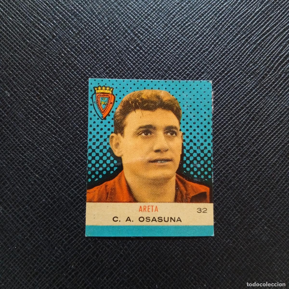 Cromos de F&uacute;tbol: 32 ARETA OSASUNA BRUGUERA CAMPEONES 1957 1958 CROMO FUTBOL 57 58 - DESPEGADO - A45 PG27