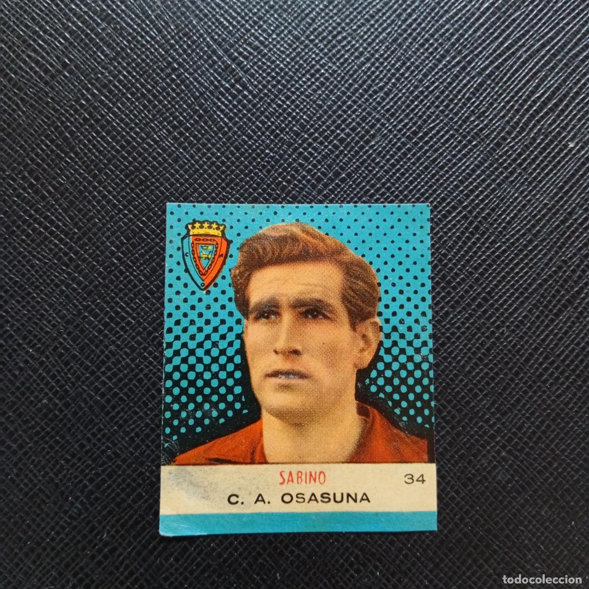Cromos de F&uacute;tbol: 34 SABINO OSASUNA BRUGUERA CAMPEONES 1957 1958 CROMO FUTBOL 57 58 - DESPEGADO - A45 PG28