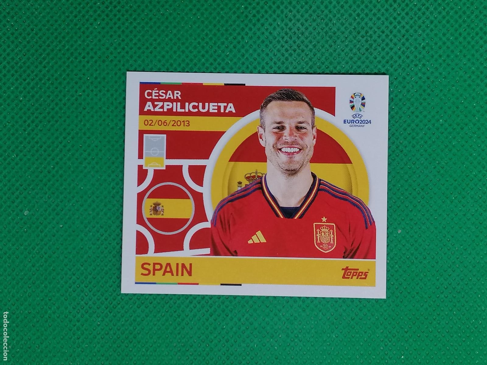 Cromos de F&uacute;tbol: ESP 5 ESP5 CESAR AZPILICUETA ESPA&Ntilde;A ⚽ TOPPS EURO 2024 24 GERMANY STICKERS ⚽