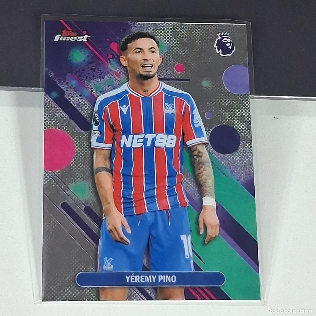 Cromos de F&uacute;tbol: B16 37 YEREMY PINO CRYSTAL PALACE PREMIER LEAGUE TOPPS FINEST