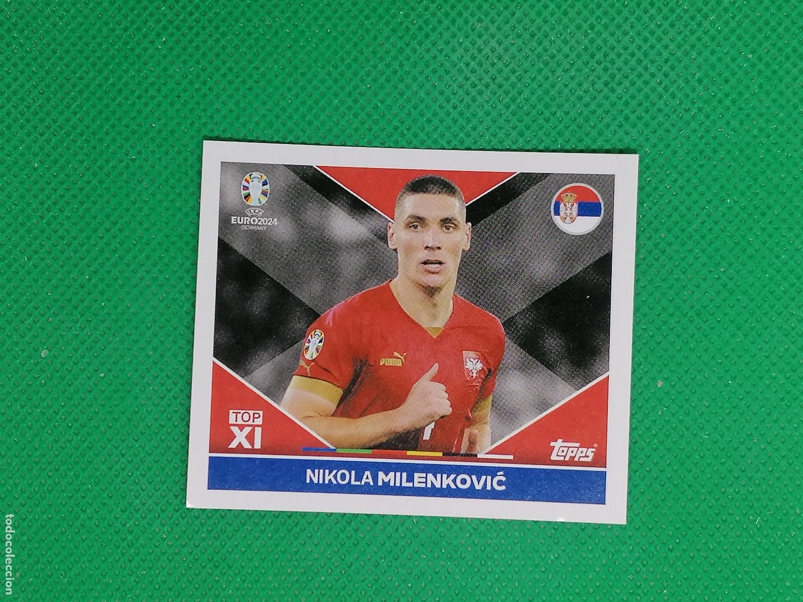 Cromos de F&uacute;tbol: SRB TOP1 SRBTOP1 NIKOLA MILENKOVIC SERBIA ⚽ TOPPS EURO 2024 24 GERMANY STICKERS ⚽