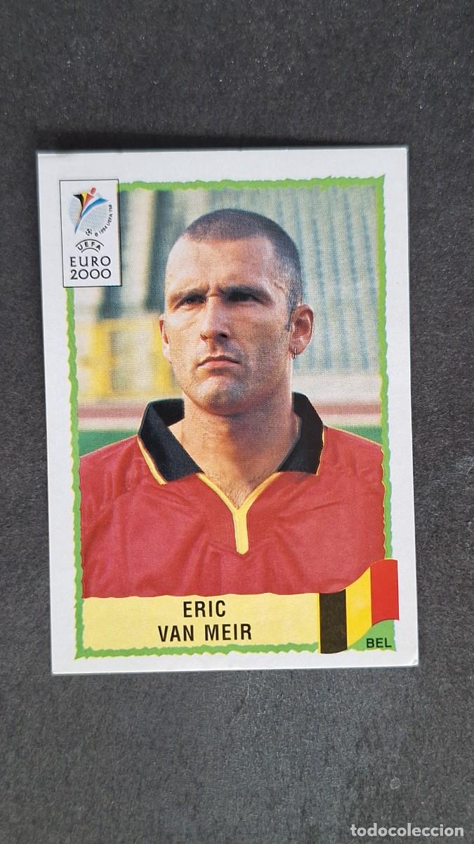 Cromos de F&uacute;tbol: L1 ERIC VAN MEIR SELECCION BELGICA 100 PANINI EUROCOPA 2000 NUNCA PEGADO SIN PEGAR
