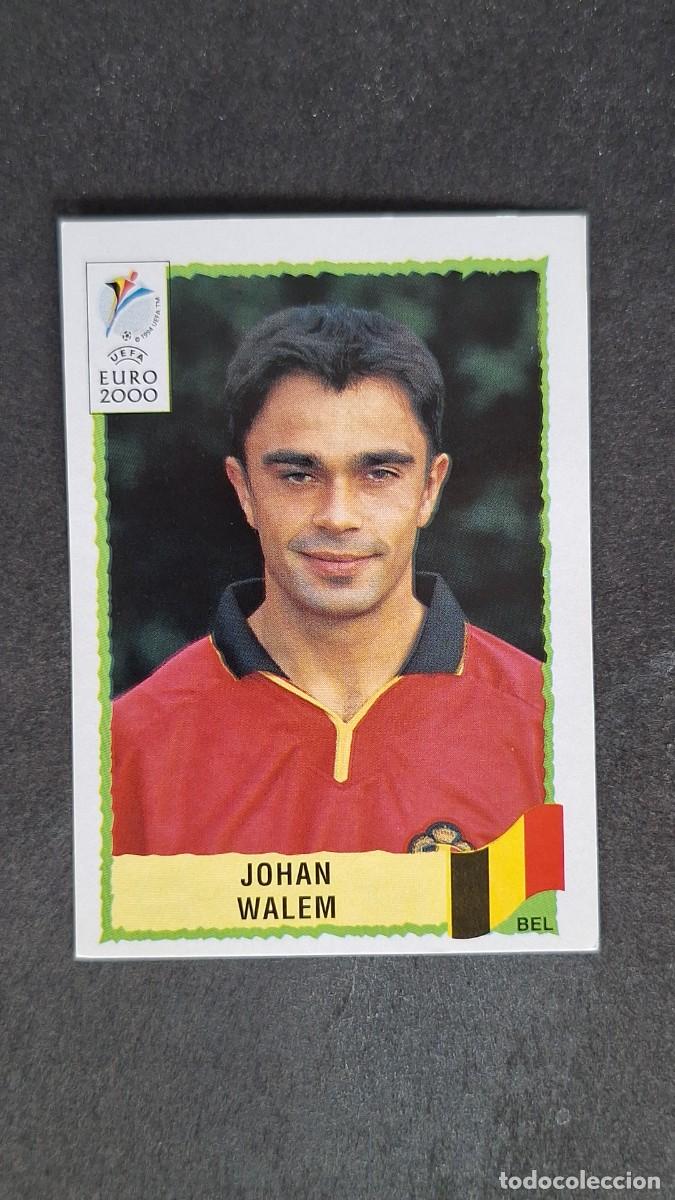 Cromos de F&uacute;tbol: L1 JOHAN WALEM SELECCION BELGICA 106 PANINI EUROCOPA 2000 NUNCA PEGADO SIN PEGAR