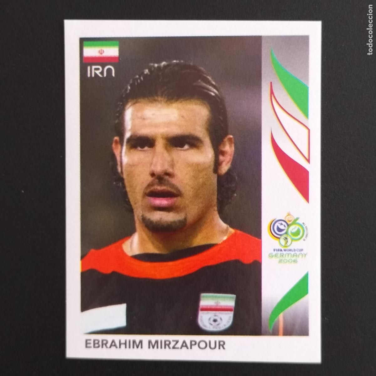 Cromos de F&uacute;tbol: 265 EBRAHIM MIRZAPOUR IRAN CROMOS ALBUM FIFA WORLD CUP GERMANY 2006 MUNDIAL ALEMANIA PANINI