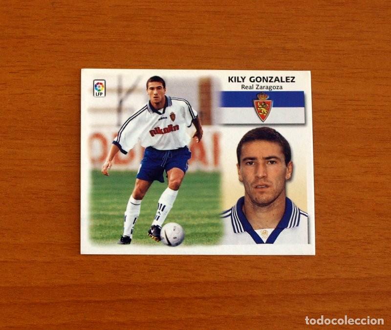 Cromos de F&uacute;tbol: Real Zaragoza - Kily Gonz&aacute;lez - BAJA - Ediciones Este Liga 1999-2000, 99-00 - Nunca Pegado