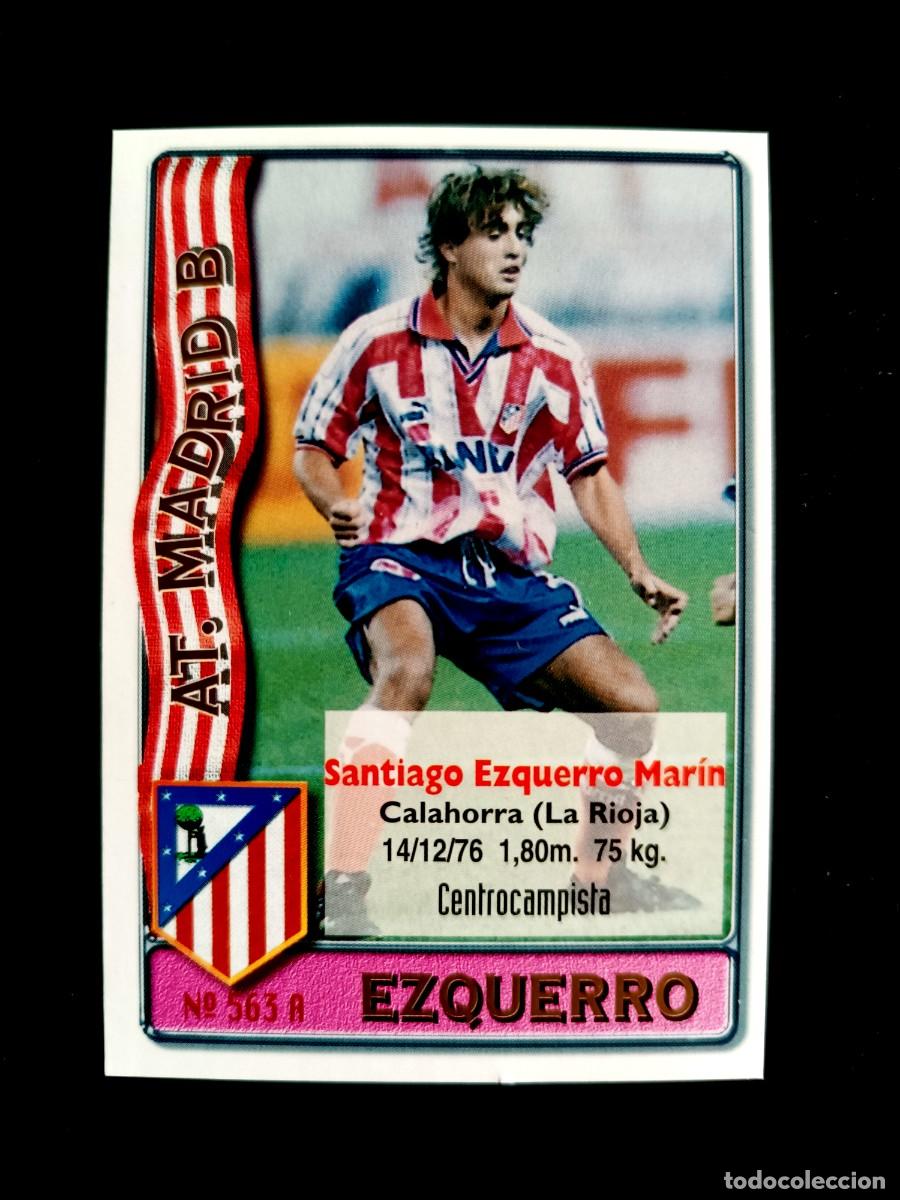 Cromos de F&uacute;tbol: 563 SANTI EZQUERRO (ROOKIE), POR DETR&Aacute;S DE LA PARRA (AT. MADRID B) - 2&ordm; DIVISI&Oacute;N MUNDICROMO 96/97