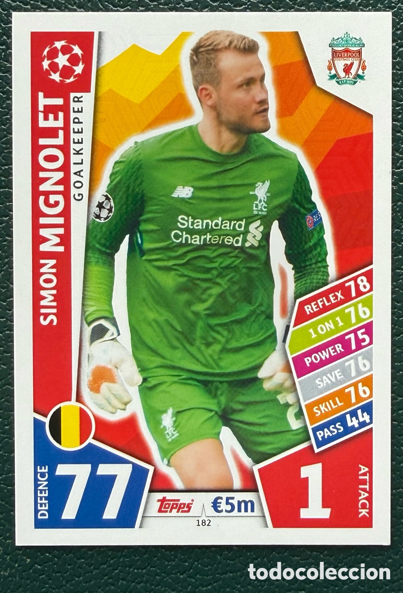 Cartes &agrave; collectionner de Football: 182 SIMON MIGNOLET LIVERPOOL FC FICHAS ALBUM MATCH ATTAX CHAMPIONS TOPPS 2017 2018 17 18