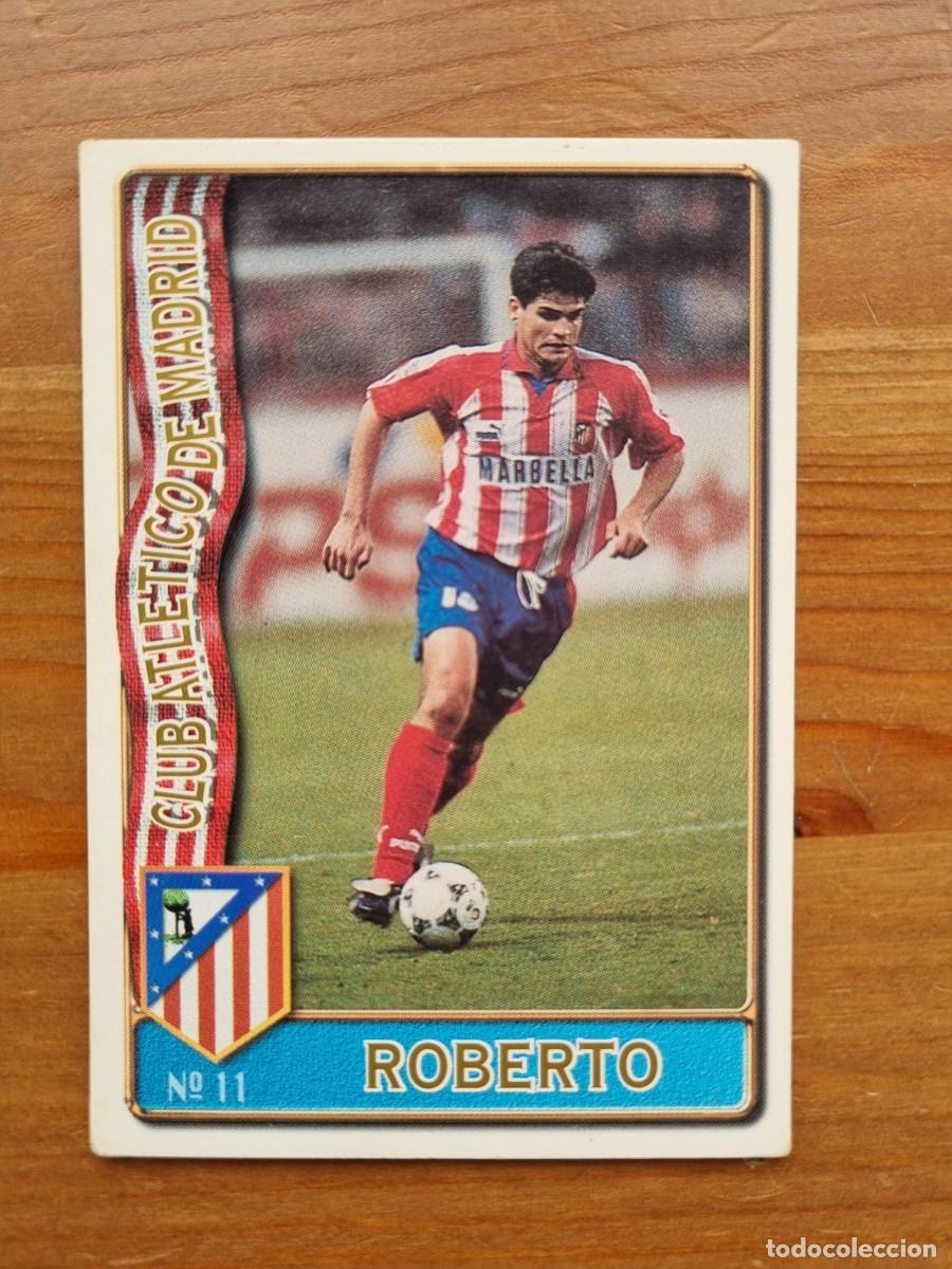 Cromos de F&uacute;tbol: 11 ROBERTO (Atl&eacute;tico de Madrid). Las Fichas de la Liga 1996 1997 96 97 (Mundicromo)