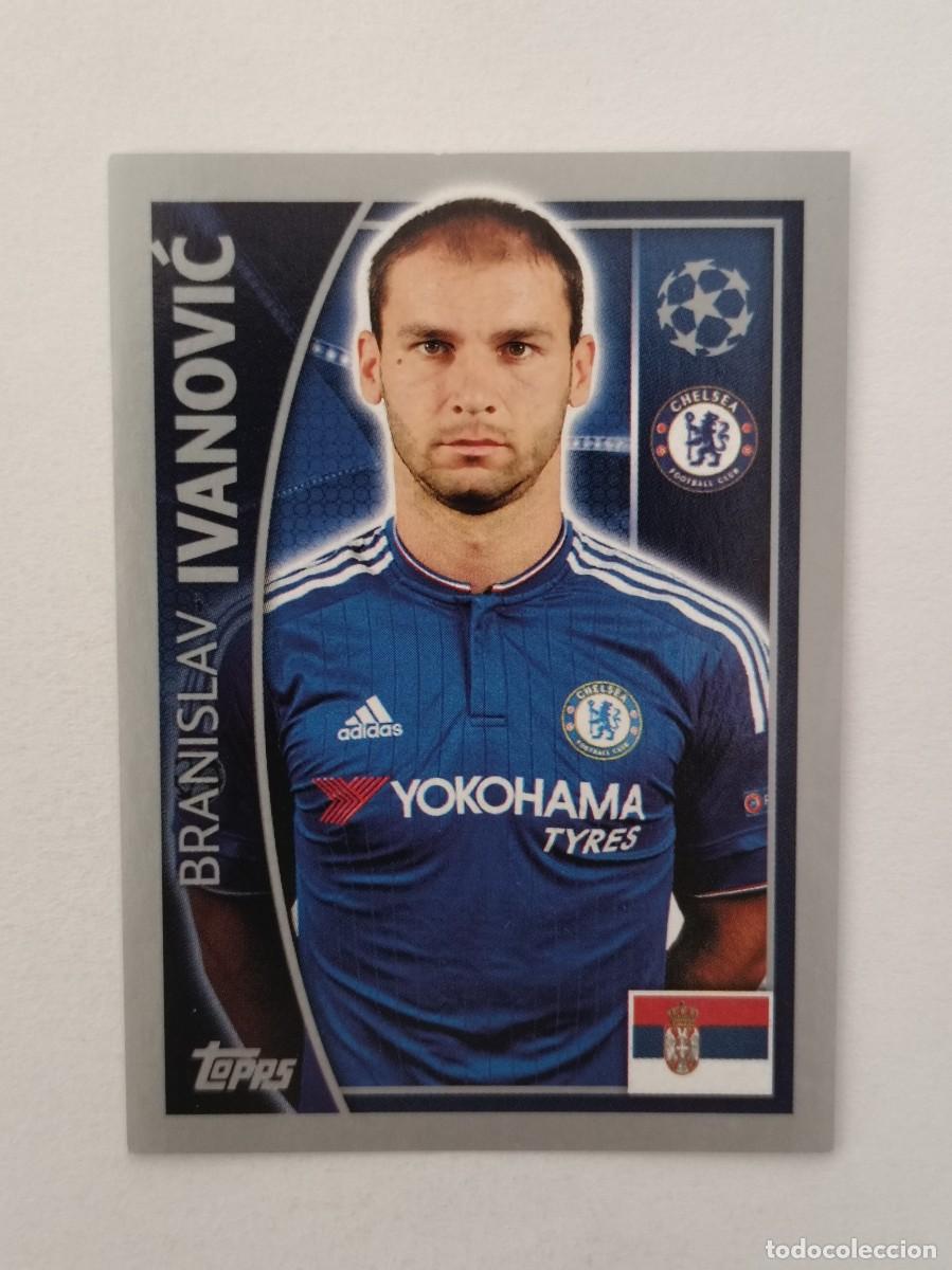 Cromos de F&uacute;tbol: #452 IVANOVIC (CHELSEA) UEFA CHAMPIONS LEAGUE 2015/2016 TOPPS