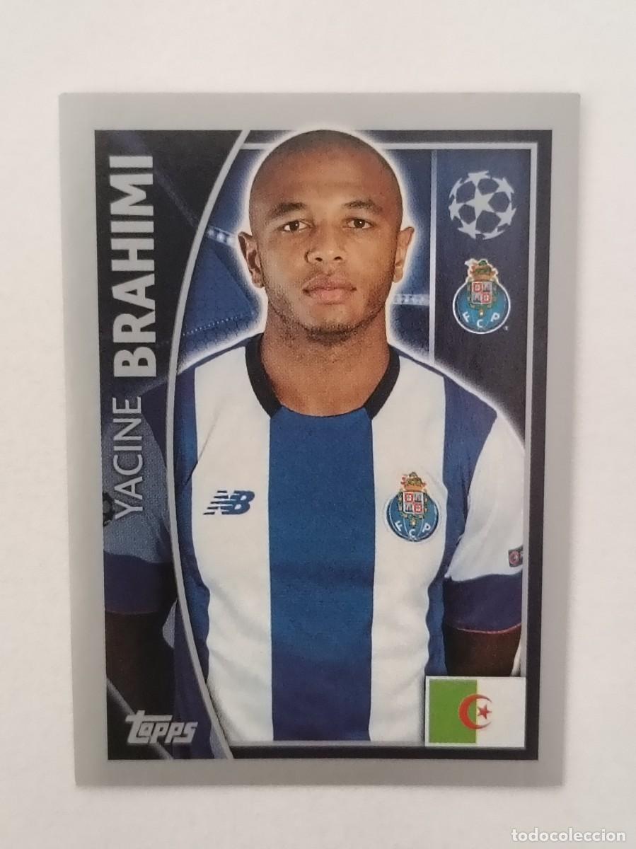 Figurine di Calcio: #474 BRAHIMI (OPORTO) UEFA CHAMPIONS LEAGUE 2015/2016 TOPPS