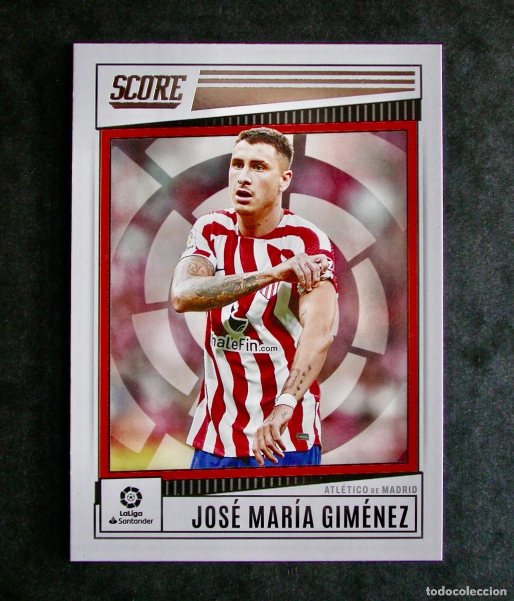 Cromos de F&uacute;tbol: 25 JOS&Eacute; MAR&Iacute;A GIM&Eacute;NEZ / ATL&Eacute;TICO DE MADRID / B&Aacute;SICA / SCORE LA LIGA SOCCER 2022-2023 / PANINI