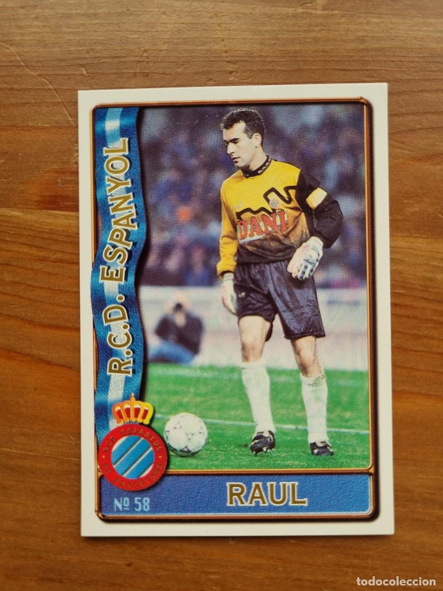 Cromos de F&uacute;tbol: 58 RA&Uacute;L (RCD Espanyol). Las Fichas de la Liga 1996 1997 96 97 (Mundicromo)