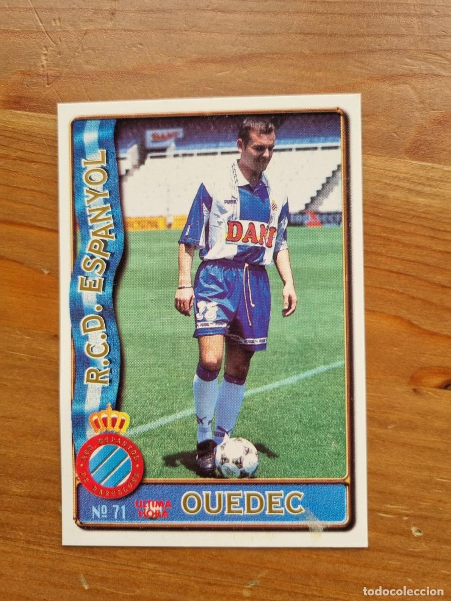 Cromos de F&uacute;tbol: 71 OUEDEC (RCD Espanyol) &Uacute;LTIMA HORA. Las Fichas de la Liga 1996 1997 96 97 (Mundicromo)