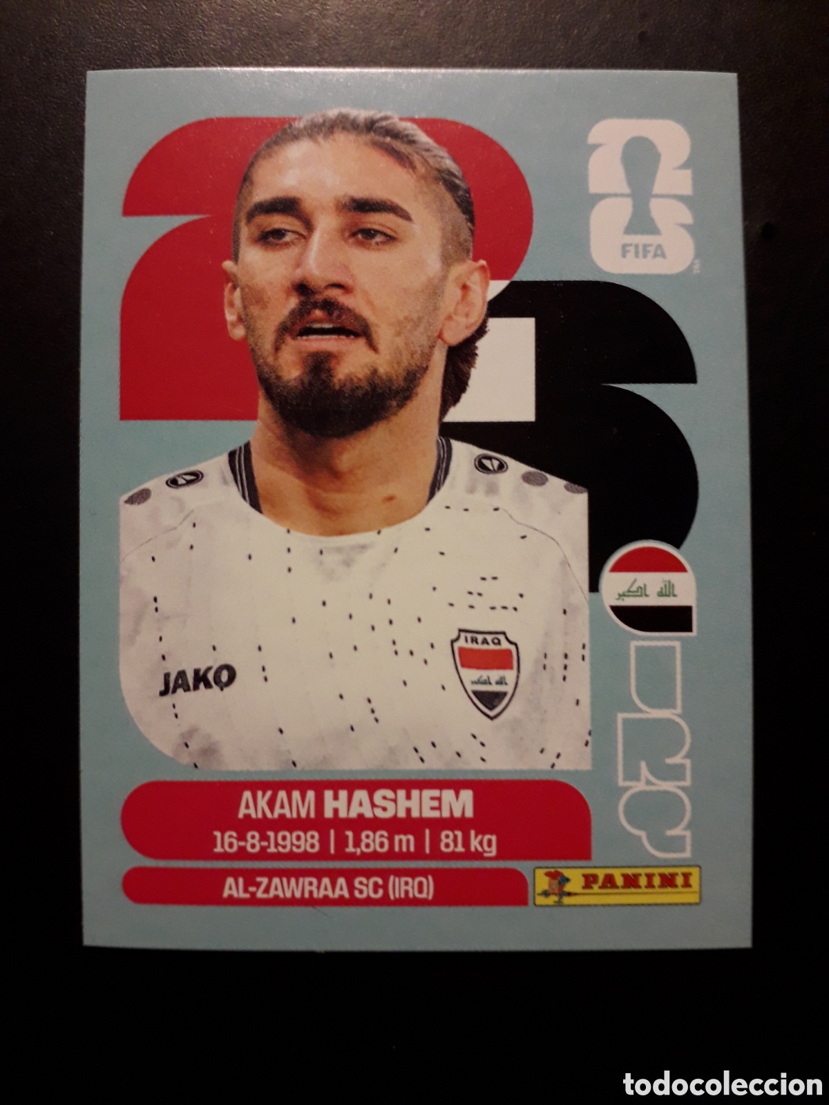 Cromos de F&uacute;tbol: HASHEM IRAQ IRQ 5 MUNDIAL F&Uacute;TBOL 2026 FIFA WORLD CUP PANINI SIN PEGAR PEDIDO M&Iacute;NIMO 3&euro;